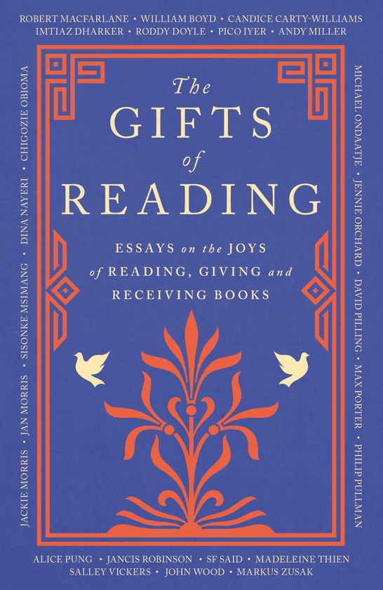 [object Object] «The Gifts of Reading», авторов Филип Пулман, Уильям Бойд, Чигози Обиома, Роберт Макфарлейн, Кэндис Карти-Уильямс - фото №1