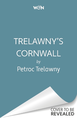 Бумажная книга «Trelawny’s Cornwall: A Journey through Western Lands», автор Петрок Трелони - фото №1