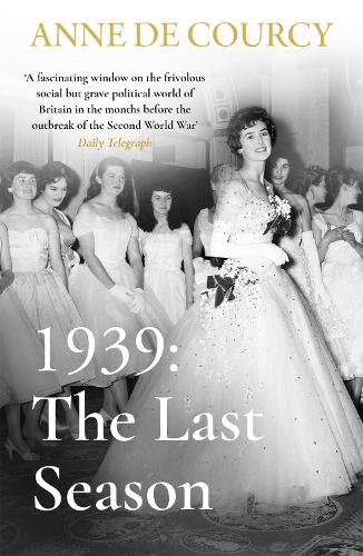 Бумажная книга «1939: The Last Season», автор Энн де Курси - фото №1
