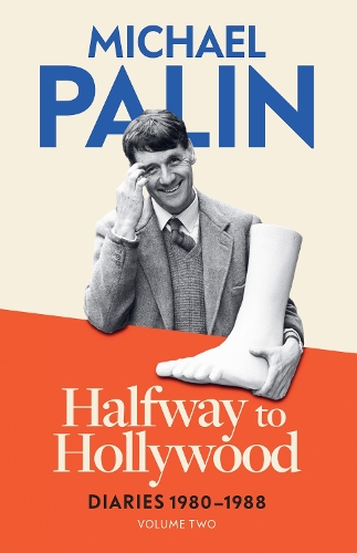 Паперова книга «Halfway To Hollywood: Diaries 1980-1988 (Volume Two)», автор Майкл Пейлін - фото №1