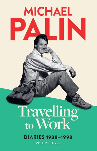 Бумажная книга «Travelling to Work: Diaries 1988–1998 (Volume 3)», автор Майкл Палин - фото №1