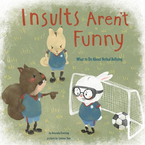 Паперова книга «Insults Aren't Funny: What to Do About Verbal Bullying», автор Аманда Ф. Дорінг - фото №1