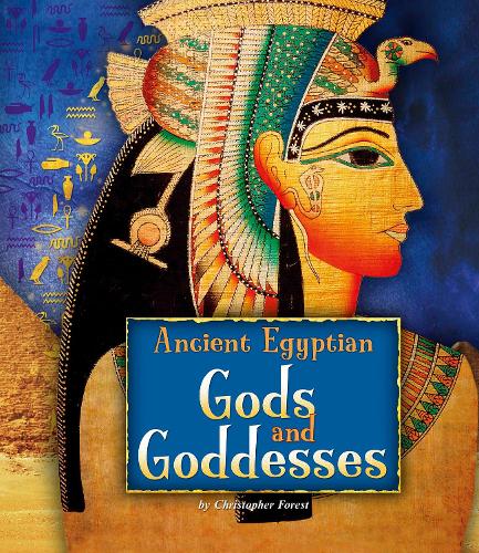 Бумажная книга «Ancient Egyptian Gods and Goddesses», автор Кристофер Форест - фото №1