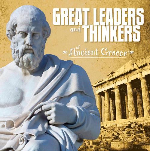 Бумажная книга «Great Leaders and Thinkers of Ancient Greece», автор Меган К. Петерсон - фото №1