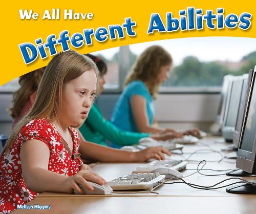 Паперова книга «We All Have Different Abilities», автор Мелісса Хіггінс - фото №1