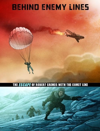 Паперова книга «Behind Enemy Lines: The Escape of Robert Grimes with the Comet Line», автор Метт Чендлер - фото №1