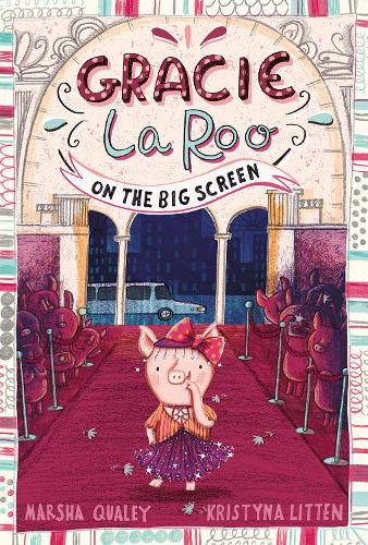 Бумажная книга «Gracie LaRoo on the Big Screen», автор Марша Куэйли - фото №1