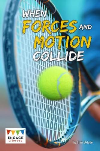 Бумажная книга «When Forces and Motion Collide», автор Крис Окслэйд - фото №1