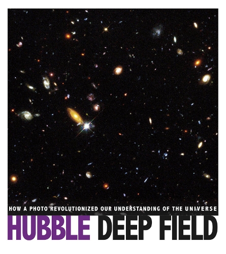 Паперова книга «Hubble Deep Field: How a Photo Revolutionized Our Understanding of the Universe», автор Дон Нардо - фото №1