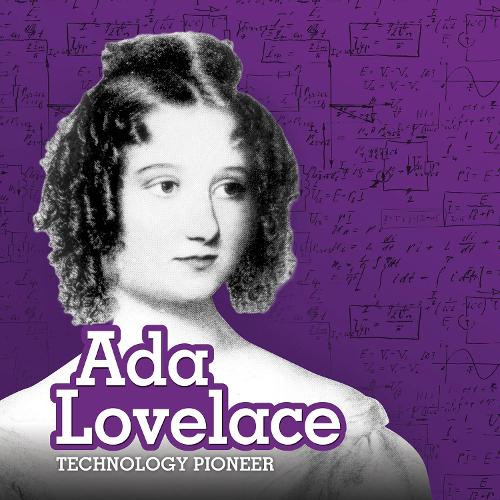 [object Object] «Ada Lovelace: Technology Pioneer», автор Мэри Бун - фото №1