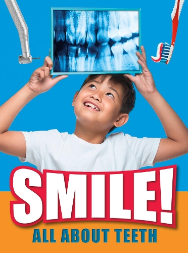 [object Object] «Smile!: All About Teeth», автор Бен Хаббард - фото №1