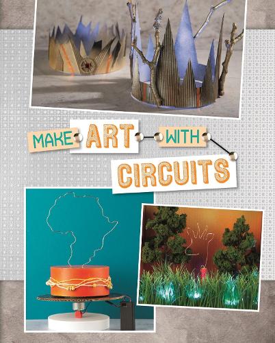 [object Object] «Make Art with Circuits», авторов Крис Харбо, Сара Шютте - фото №1