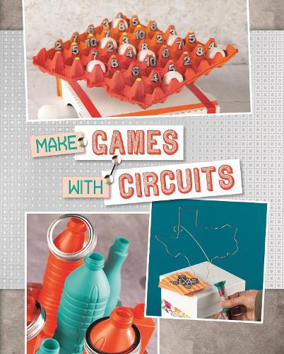 Паперова книга «Make Games with Circuits», авторів Кріс Харбо, Сара Шютт - фото №1