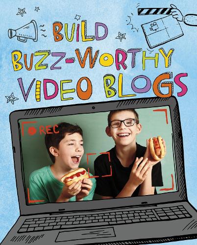 [object Object] «Build Buzz-Worthy Video Blogs», автор Томас Кингсли Трупп - фото №1