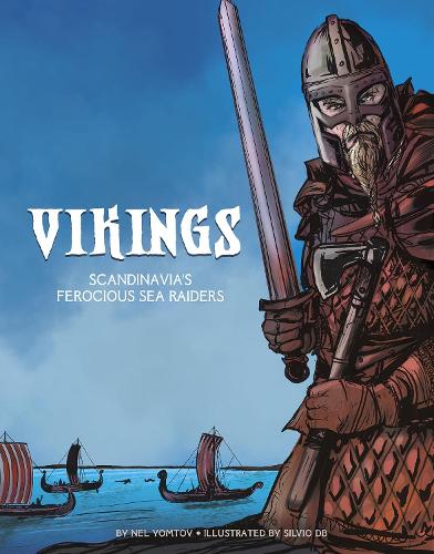 Бумажная книга «The Vikings: Scandinavia's Ferocious Sea Raiders», автор Нель Йомтов - фото №1