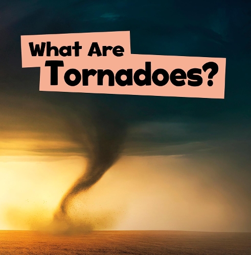 Паперова книга «What Are Tornadoes?», автор Марі Шух - фото №1