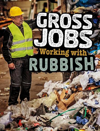 Паперова книга «Gross Jobs Working with Rubbish», автор Ніккі Бруно - фото №1