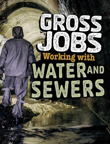 Паперова книга «Gross Jobs Working with Water and Sewers», автор Ніккі Бруно - фото №1