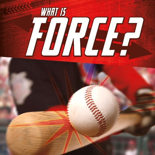 Бумажная книга «What Is Force?», автор Джоди С. Рейк - фото №1