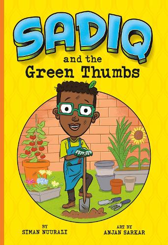 Паперова книга «Sadiq and the Green Thumbs», автор Сіман Нууралі - фото №1