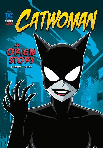 Паперова книга «Catwoman: An Origin Story», автор Луїза Сімонсон - фото №1