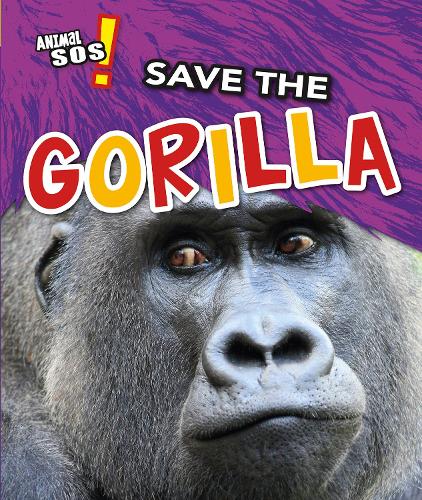 Бумажная книга «Save the Gorilla», автор Анжела Ройстон - фото №1