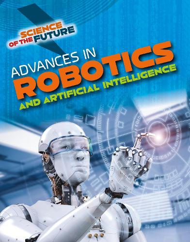 Бумажная книга «Advances in Robotics and Artificial Intelligence», автор Том Джексон - фото №1