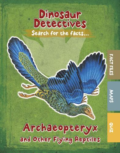 Бумажная книга «Archaeopteryx and Other Flying Reptiles», автор Трейси Келли - фото №1
