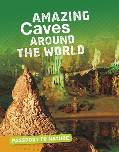 Паперова книга «Amazing Caves Around the World», автор Рейчел Кастро - фото №1