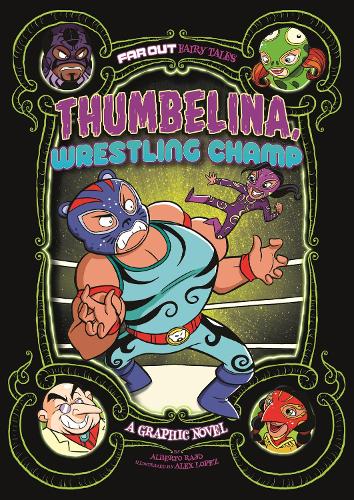 Паперова книга «Thumbelina, Wrestling Champ: A Graphic Novel», автор Альберто Райо - фото №1