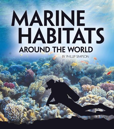 Паперова книга «Marine Habitats Around the World», автор Філіп В. Сімпсон - фото №1