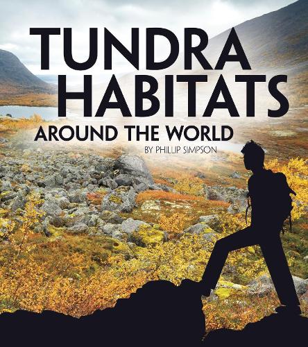 Паперова книга «Tundra Habitats Around the World», автор Філіп В. Сімпсон - фото №1