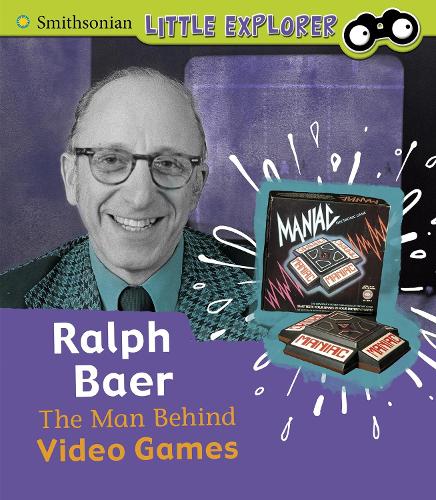 Паперова книга «Ralph Baer: The Man Behind Video Games», автор Нeнсi Дiкманн - фото №1