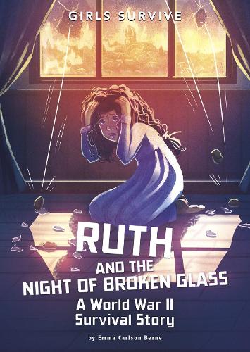 Бумажная книга «Ruth and the Night of Broken Glass: A World War II Survival Story», авторов Эмма Берне, Эмма Карлсон Берн - фото №1