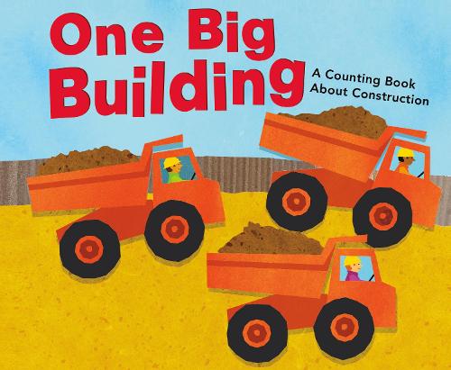 Бумажная книга «One Big Building: A Counting Book About Construction», автор Майкл Дал - фото №1