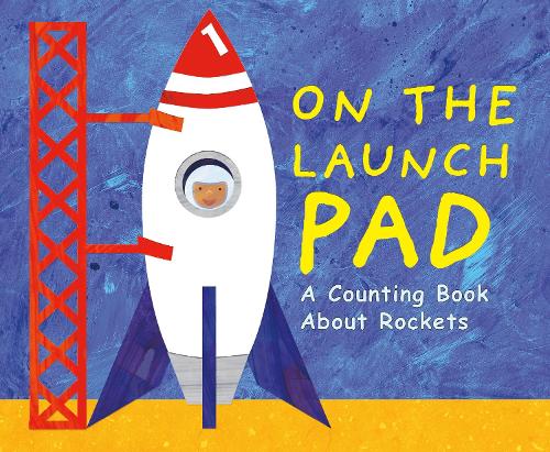 Паперова книга «On the Launch Pad: A Counting Book About Rockets», автор Майкл Дал - фото №1