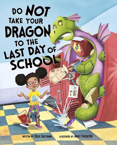 Бумажная книга «Do Not Take Your Dragon to the Last Day of School», автор Джули Гассман - фото №1