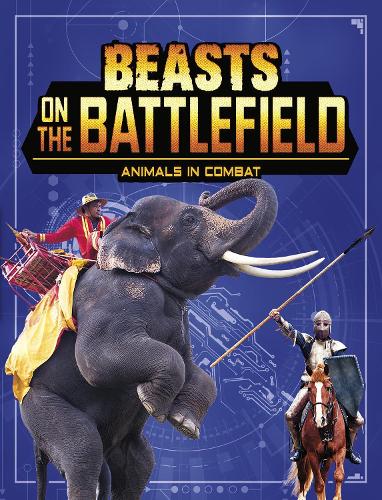 Паперова книга «Beasts on the Battlefield: Animals in Combat», автор Чарльз К. Хофер - фото №1