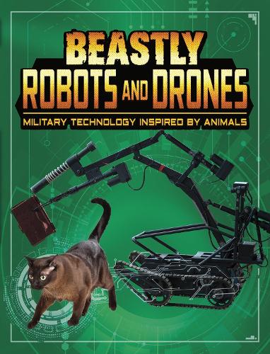 Паперова книга «Beastly Robots and Drones: Military Technology Inspired by Animals», автор Ліза М. Болт Сімонс - фото №1