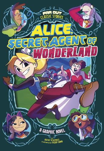 Паперова книга «Alice, Secret Agent of Wonderland: A Graphic Novel», автор Кеті Шенкель - фото №1