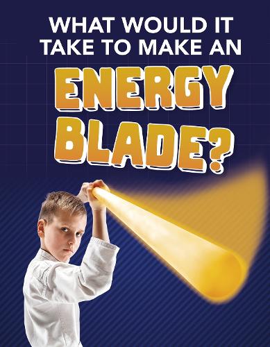 [object Object] «What Would It Take to Make an Energy Blade?», автор Роберта Бакстер - фото №1