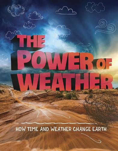Бумажная книга «The Power of Weather: How Time and Weather Change the Earth», автор Эллен Лабрек - фото №1
