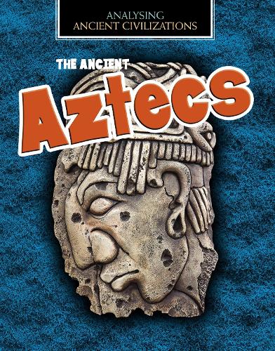 Паперова книга «The Ancient Aztecs», автор Луїза Спілсбері - фото №1