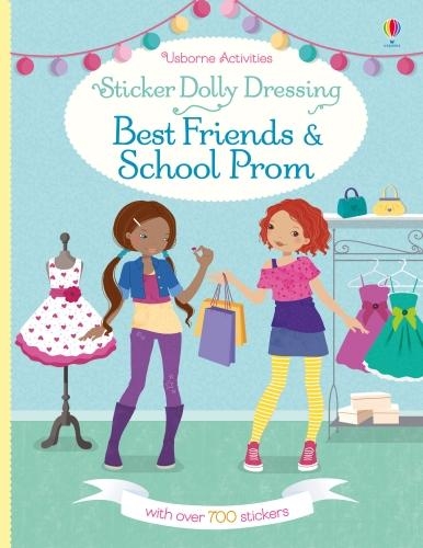 Паперова книга «Sticker Dolly Dressing Best Friends and School Prom», авторів Эмілі Боун, Фіона Вотт - фото №1