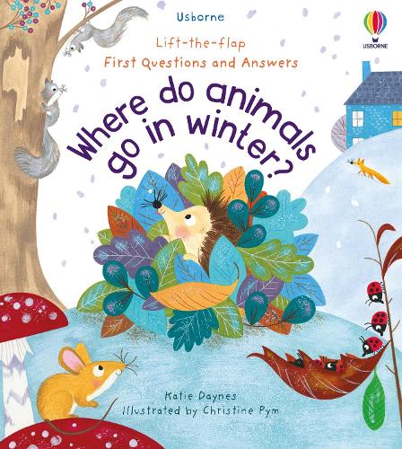Бумажная книга «First Questions and Answers: Where Do Animals Go In Winter?», автор Кэйти Дэйнс - фото №1