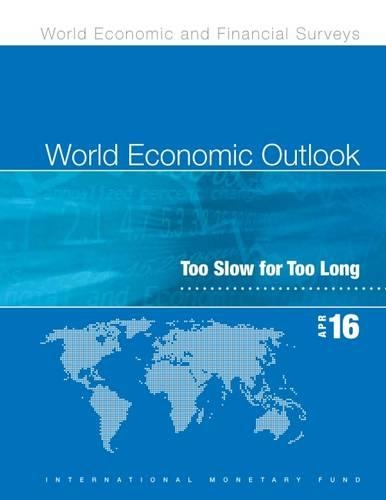 Бумажная книга «World Economic Outlook, April 2016 (French): Too Slow for Too Long», автор IMF Staff - фото №1