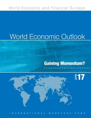 Бумажная книга «World economic outlook: April 2017, gaining momentum?», автор Международный Валютный Фонд - фото №1