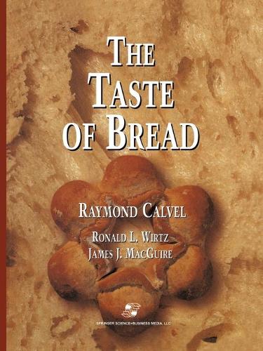 Бумажная книга «The Taste of Bread: A translation of Le Goût du Pain, comment le préserver, comment le retrouver», авторов Раймонд Калвел, Рональд Л. Виртц - фото №1