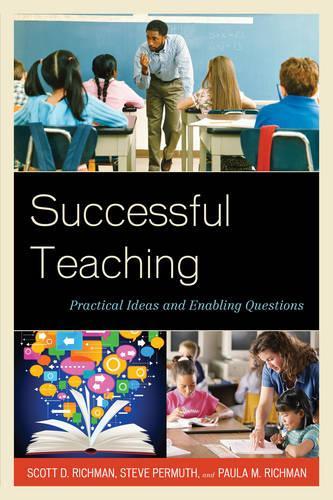 Бумажная книга «Successful Teaching: Practical Ideas and Enabling Questions», авторов Пола М. Ричман, Скотт Д. Ричман, Стив Пермут - фото №1