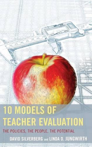 Бумажная книга «10 Models of Teacher Evaluation: The Policies, The People, The Potential», авторов Дэвид Сильверберг, Линда Юнгвирт - фото №1